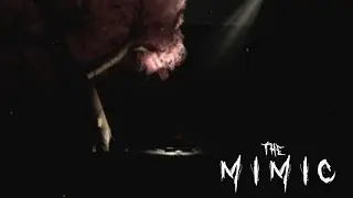 The Mimic Chapter III роблокс ПРОХОЖДЕНИЕ  на РУССКОМ