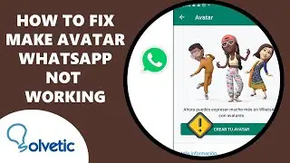 ⚠️ How to Fix Make Avatar WhatsApp Not Working 🔥 Use Avatar on WhatsApp