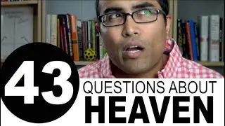 43 Questions About Heaven