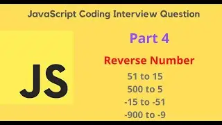 JavaScript Coding Interview Question - Part 4 - Reverse Number