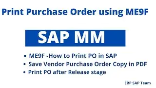 HOW TO PRINT PO PURCHASE ORDER IN SAP MM MODULE using ME9F