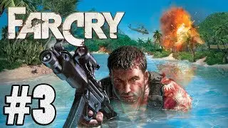 Прохождение Far Cry # 3 [Мачилово!!!]