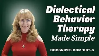 Dialectical Behavior Therapy DBT Made Simple: Counselor Toolbox Podcast with Dr. Dawn-Elise Snipes