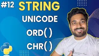 String Unicode and ASCII | Python Basics #12