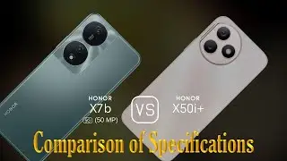 Honor X7b 5G (50 MP) vs. Honor X50i+: A Comparison of Specifications