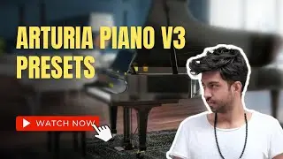 Arturia PIANO V3 Presets 🎹🎹