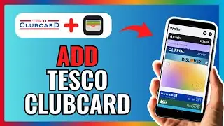 How To ADD TESCO CLUBCARD To APPLE WALLET 2024!