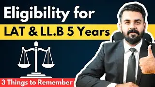 Who is Eligible for LAT and LLB 5 Years | The Law Channel