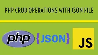 PHP CRUD Operations With JSON File