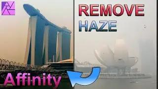 Affinity Photo - How to Clear Hazy/Foggy or Dusty Image