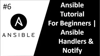 Ansible Handlers Tutorial | Ansible Notify And Handler