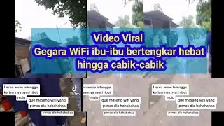 Video viral gegara WiFi ibu-ibu bertengkar hebat hingga cabik-cabik