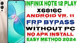 Infinix Hot 12 Play { X6816C }  FRP Bypass Without Pc| Android vr.11 New Solution | Easy Methud 2024