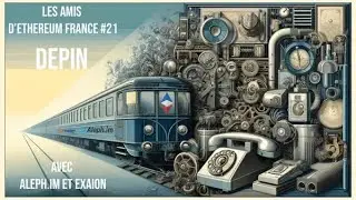 Les Amis d’Ethereum France #21 — DePIN avec Aleph et Exaion