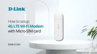 How to setup D-Link DWR-910M 4G LTE Wi-Fi Adapter