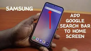 How to Add Google Search Bar to Home Screen in Samsung