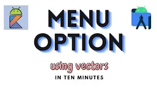 Menu option in 10 minutes using vectors. Kotlin Android Studio