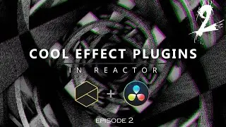 Cool Effect Plugins | Reactor Davinci Resolve | Episode-2