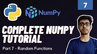 Part 7 : Numpy Random Operations | Numpy Complete Tutorial