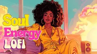 Upbeat Lofi Soul Music - Energizing Beats & Productivity Mix