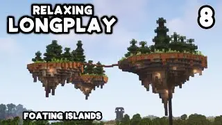 Minecraft Relaxing Longplay - Floating Islands (No Commentary) [1.19]