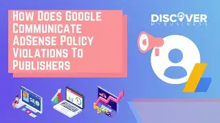 How Does Google Communicate AdSense Policy Violations To Publishers