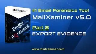 MailXaminer | Evidence Export Option | Part 8