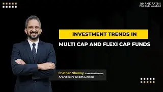 Investment Trends in Multi Cap and Flexi Cap Funds