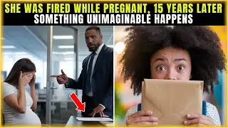 FIRED FOR BEING PREGNANT, SHE MEETS HER EX-BOSS 15 YEARS LATER IN AN UNBELIEVABLE SITUATION