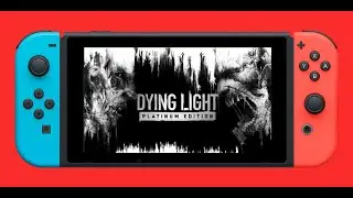 Бомжи и мусор - Dying Light на Nintendo Switch