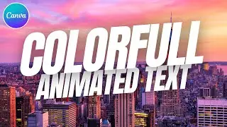 Canva Tutorial - Create Colorful Text Effect Animation