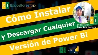 Cómo Descargar e Instalar Correctamente Cualquier Versión de Power BI