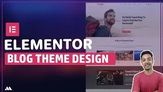 How to create Blog theme design using Elementor Pro - Custom Blog theme using Elementor pro