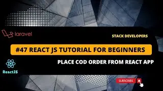 #47 React JS Tutorial with Laravel | Place COD Order from React App