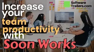 🔝 INCREASE Your TEAMS PRODUCTIVITY With Soon Works 🚀