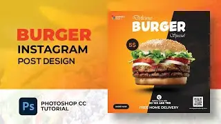 How to create a Burger Instagram Post Design in Adobe Photoshop