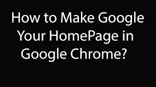 How To Make Google.com As Your Homepage in Google Chrome ?