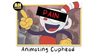 Cuphead Animators Suffered!