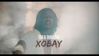 Tafa Diarabi-Xobay ( Clip Officiel )