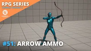 Unreal Engine 5 RPG Tutorial Series - #51: Arrow Ammo