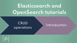 Introduction to Elasticsearch and OpenSearch documents and CRUD operations