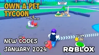 Roblox Own a Pet Tycoon New Codes January 2024