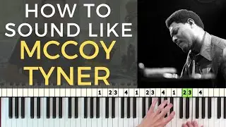 How to Sound Like McCoy Tyner: Pentatonics & Melodic Cells for Sick Lines [Jazz Piano Tutorial]