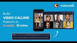 Embed Video Calling API in 10 Minutes | Prebuilt Video Calling SDK | Video SDK