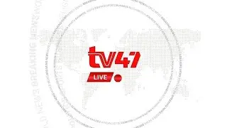 🔴 LIVE | TV47 Matukio yanapochimbuka 11am na Ruga Eval