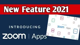 Introducing Apps in Zoom | Zoom app latest update 2021 | Zoom New Feature 2021