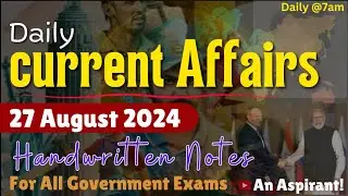 27th Aug 2024 || Daily current affairs || Handwritten notes || An Aspirant !