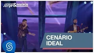 Jorge & Mateus - Cenário Ideal (Como Sempre Feito Nunca) [Vídeo Oficial]