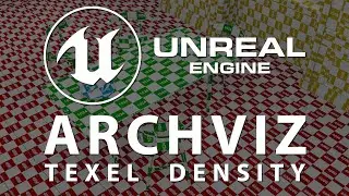 Unreal Engine para ArchViz - Texel Density