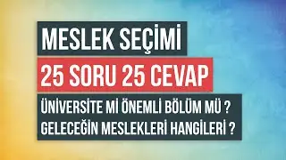 ÜNİVERSİTE TERCİH REHBERİ | 25 SORU 25 CEVAP